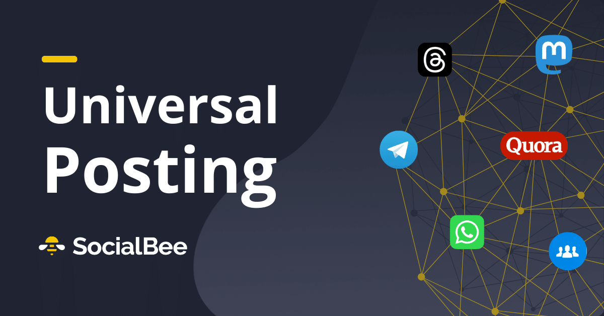 What's Universal Posting in SocialBee